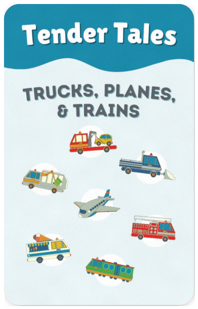 Tender Tales: Trucks, Planes, and Trains