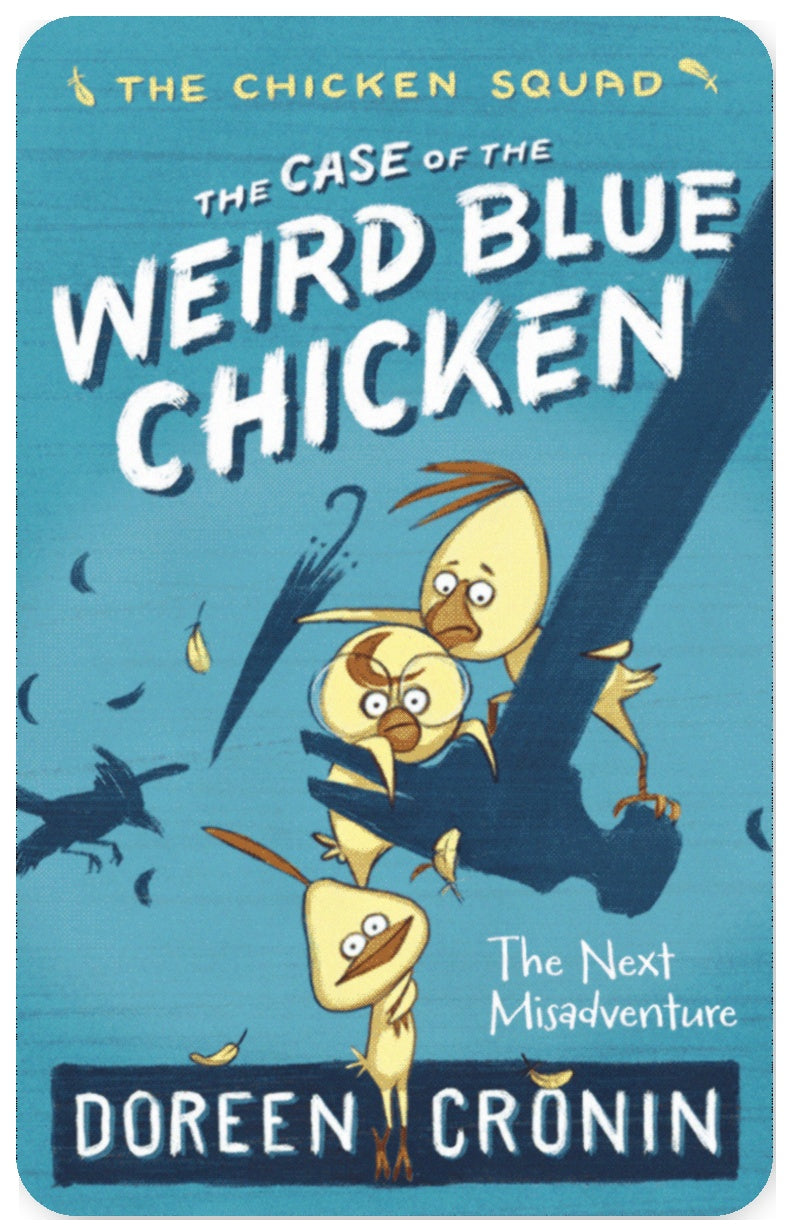 The Case of the Weird Blue Chicken: The Next Misadventure
