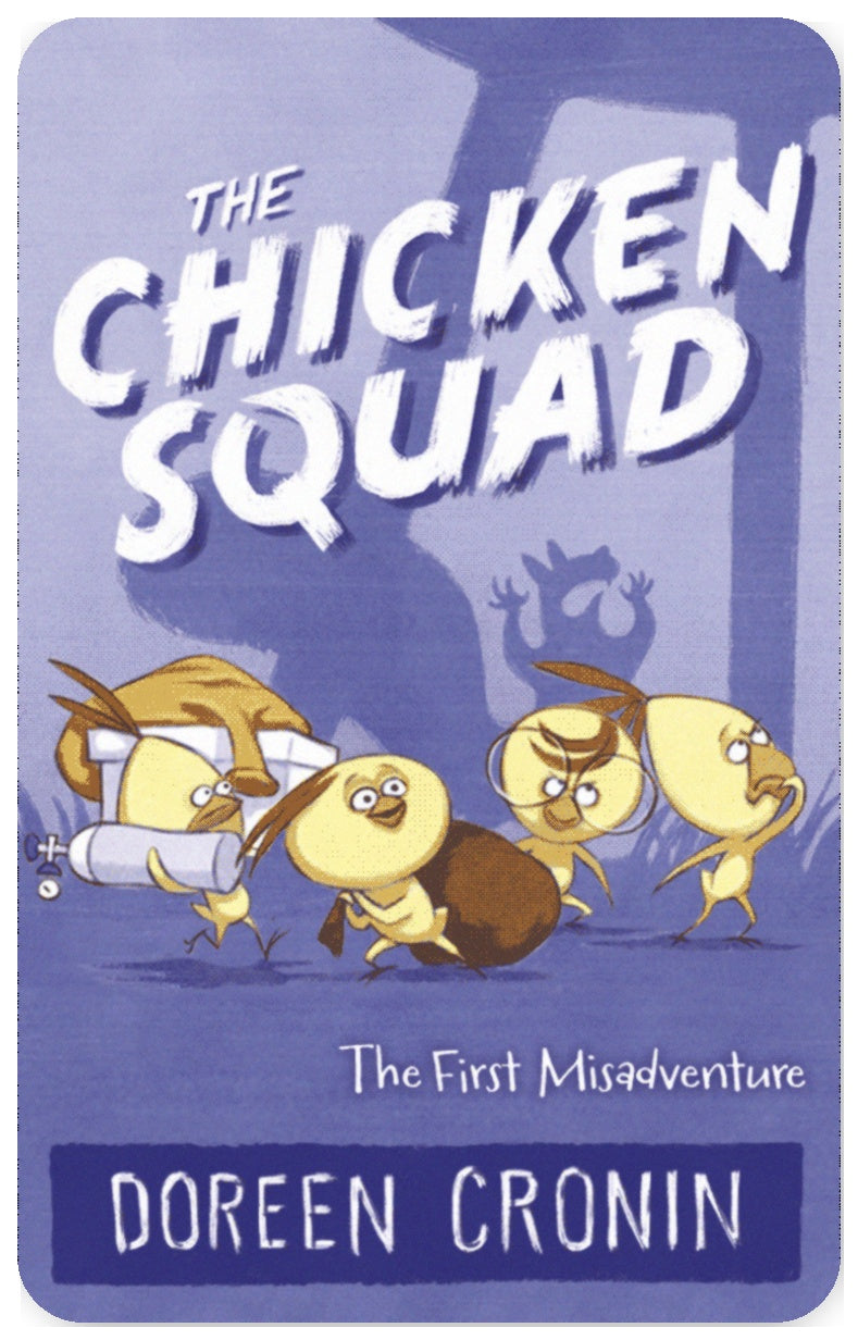 The Chicken Squad: The First Misadventure (The Chicken Squad Book 1)
