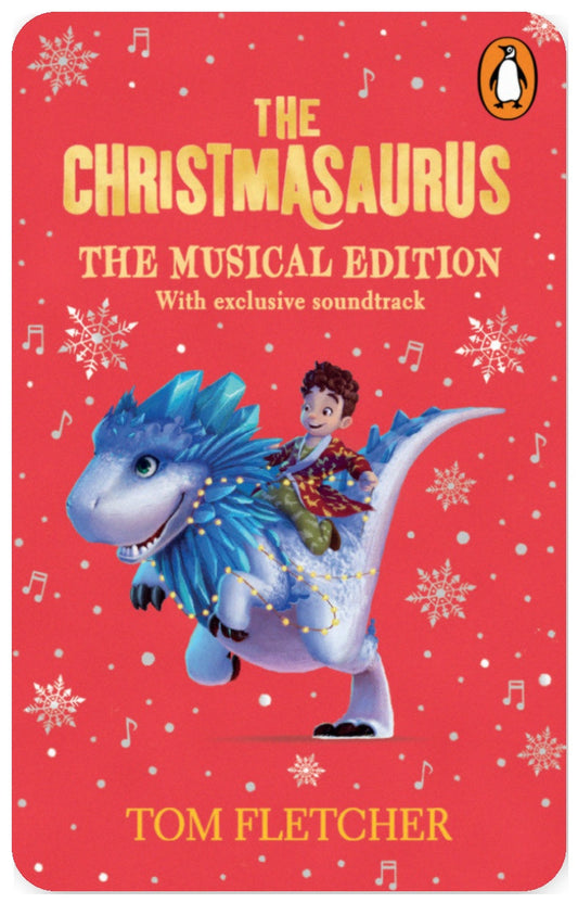 The Christmasaurus The Musical Edition