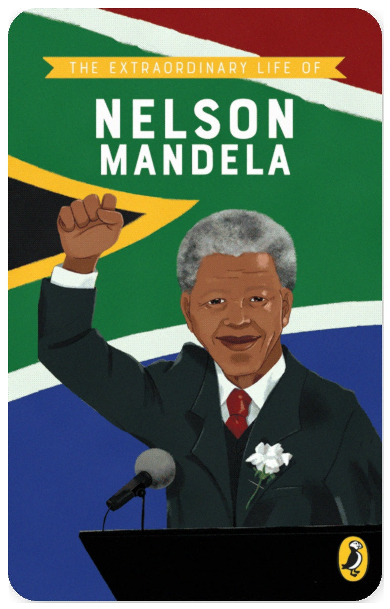 The Extraordinary Life of Nelson Mandela