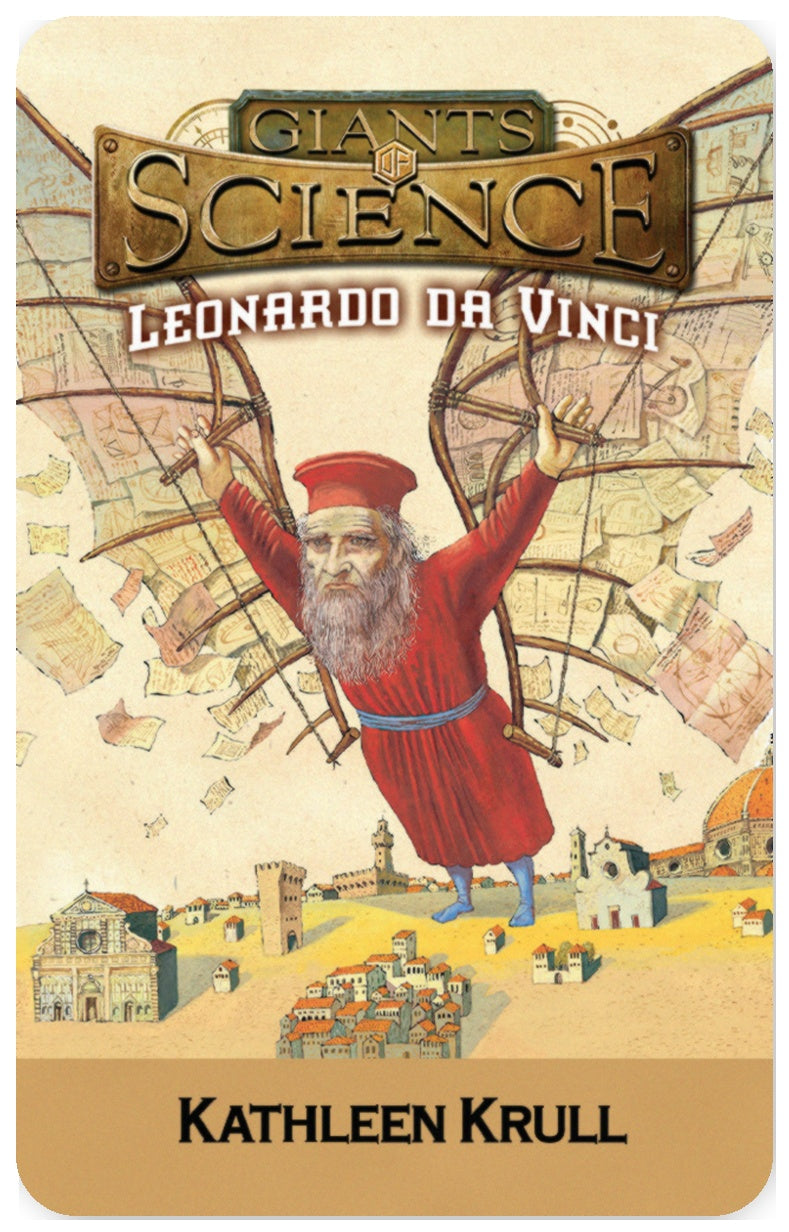 The Giants of Science Leonardo da Vinci