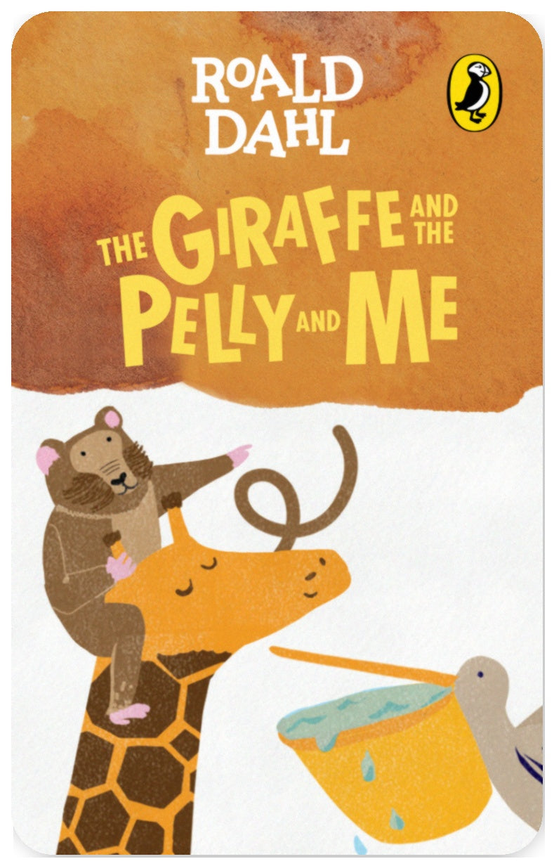 The Giraffe and the Pelly and Me