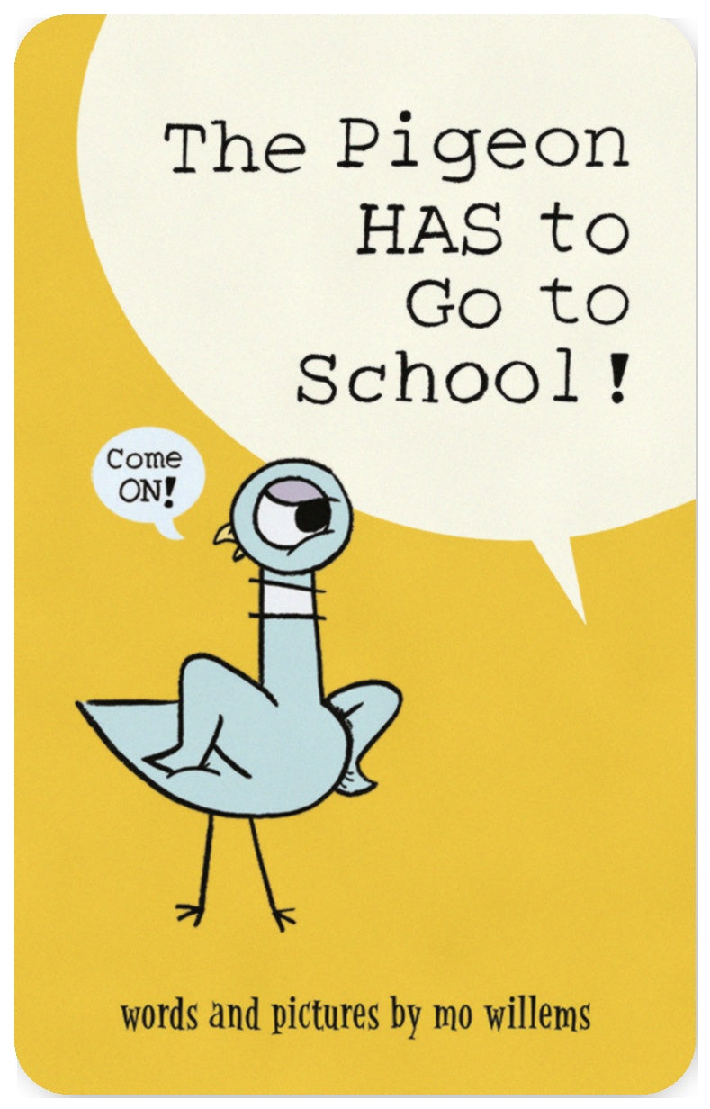 The Pigeon Has to Go to School