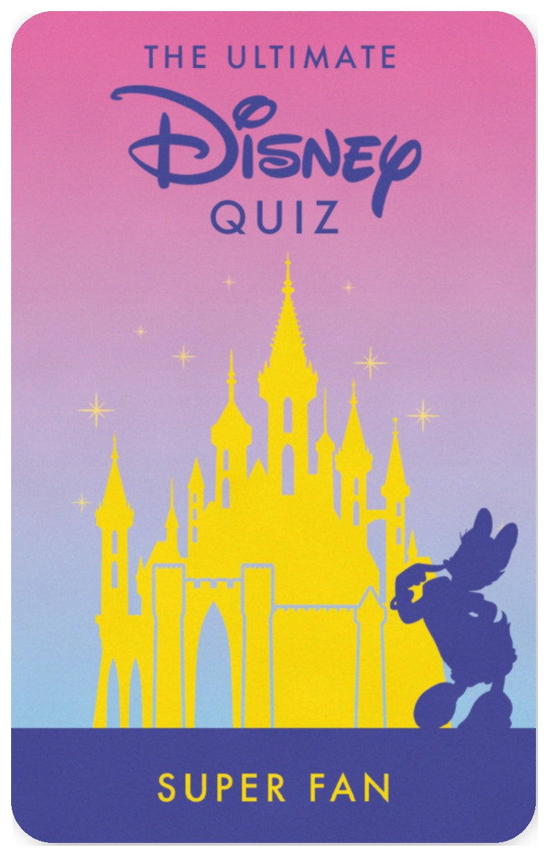 The Ultimate Disney Quiz Super Fan