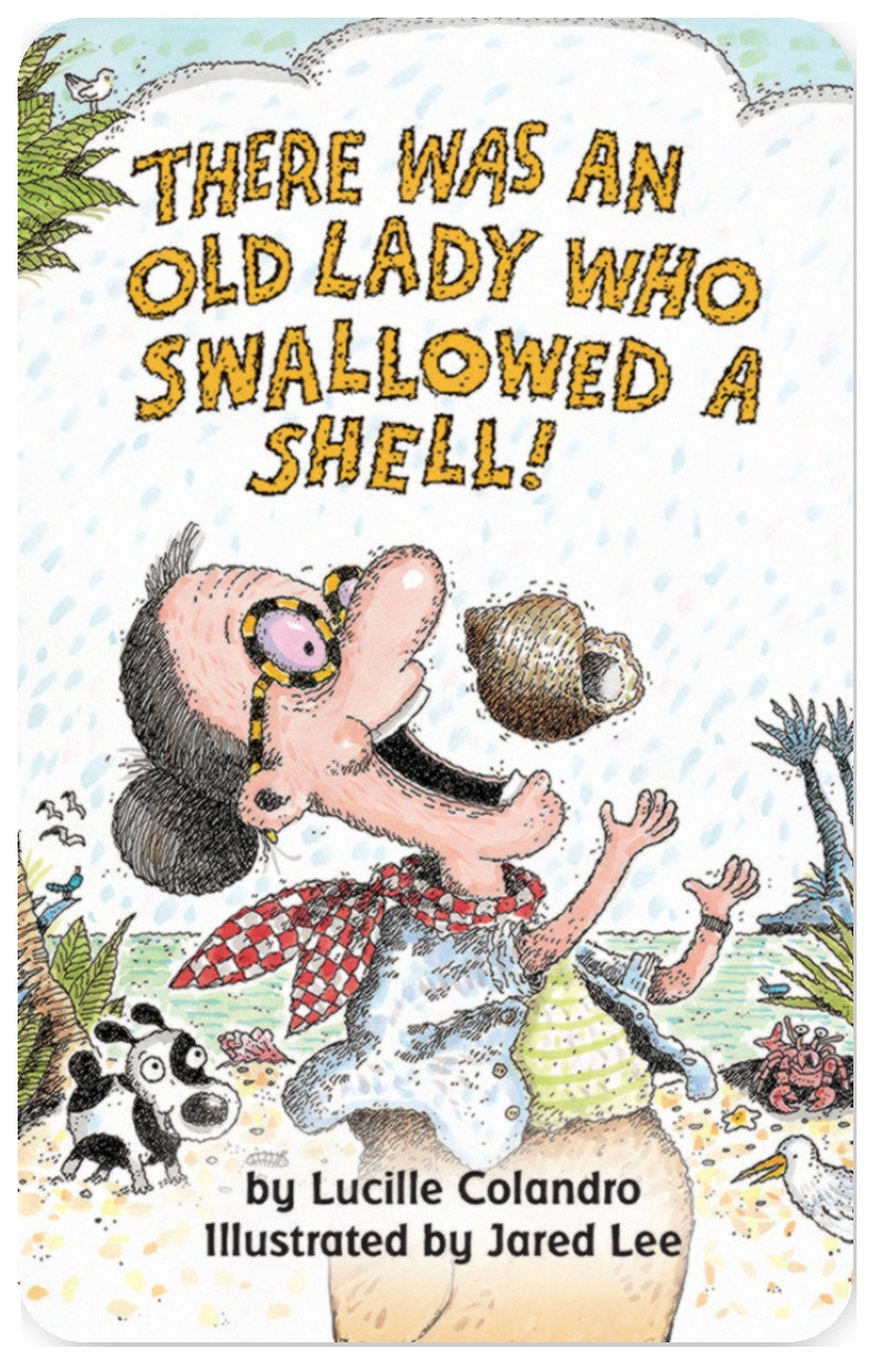 There Was an Old Lady Who Swallowed a Shell!