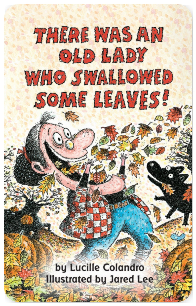 There Was an Old Lady Who Swallowed Some Leaves!